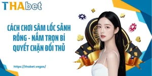 cách chơi Sâm lốc Sảnh rồng